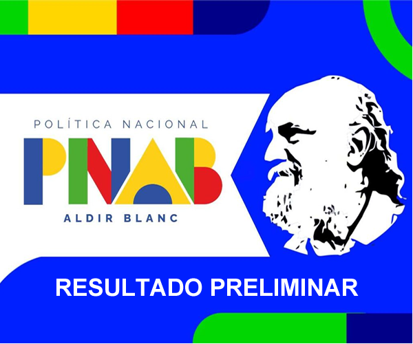 RESULTADO PRELIMINAR – LEI ALDIR BLANC 2024