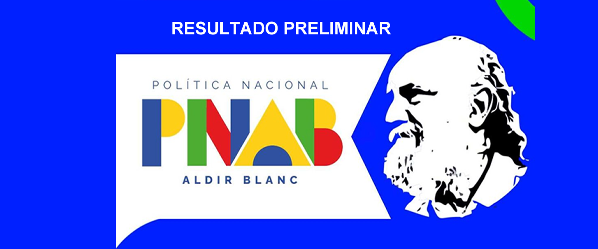 RESULTADO PRELIMINAR – LEI ALDIR BLANC 2024